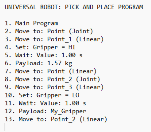  Figure 2. A simple pick-and-place program using a UR robot. Image courtesy of the author.